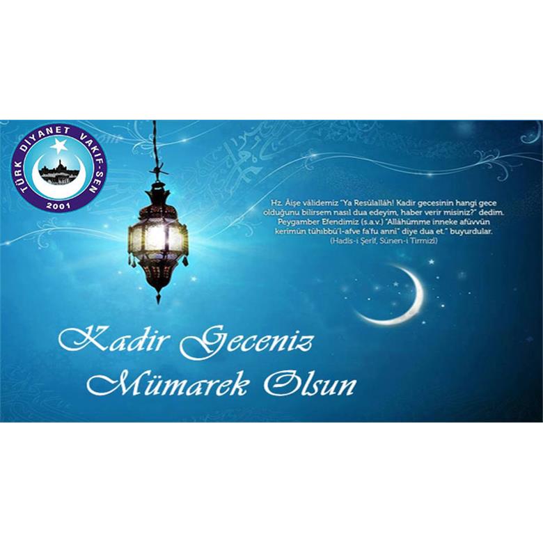 KADİR GECENİZ MÜBAREK OLSUN